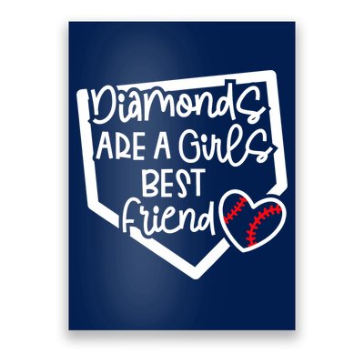 Funny Diamonds Are A Girls Best Friend Baseball Softball Mom Poster