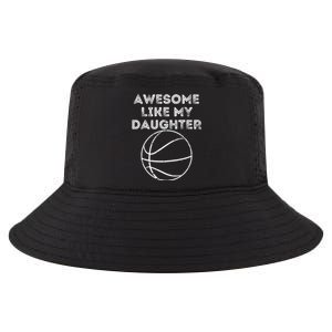 Fathers Day Awesome Like My Daughter Basketball Gift Cool Comfort Performance Bucket Hat