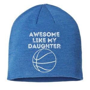 Fathers Day Awesome Like My Daughter Basketball Gift Sustainable Beanie