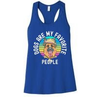 Funny Dogs Are My Favorite People Gift Women's Racerback Tank