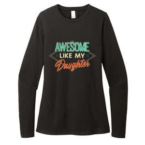 Fathers Day Awesome Like My Daughter Funny Dad Daddy Papa Womens CVC Long Sleeve Shirt