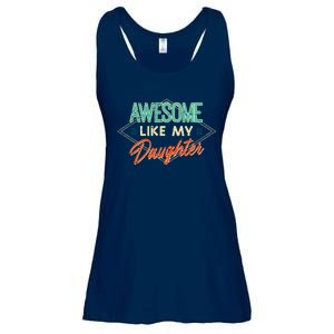 Fathers Day Awesome Like My Daughter Funny Dad Daddy Papa Ladies Essential Flowy Tank