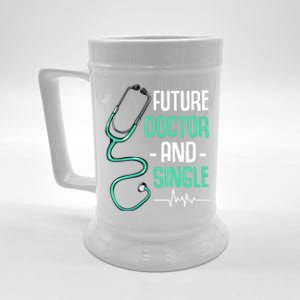 Future Doctor And Single Med School Dating Medical Student Beer Stein