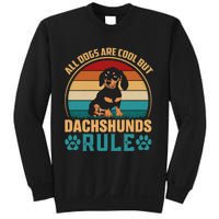 Funny Dachsh All Dogs Are Cool Dachshunds Rule Sweatshirt