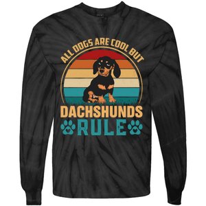 Funny Dachsh All Dogs Are Cool Dachshunds Rule Tie-Dye Long Sleeve Shirt