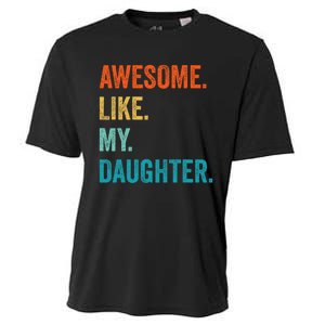 Funny Dad Awesome Like My Daughter Fathers Day Family Humor Cooling Performance Crew T-Shirt