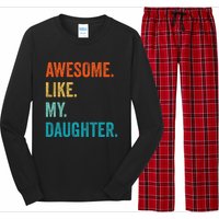 Funny Dad Awesome Like My Daughter Fathers Day Family Humor Long Sleeve Pajama Set