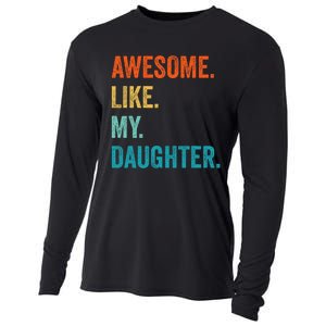 Funny Dad Awesome Like My Daughter Fathers Day Family Humor Cooling Performance Long Sleeve Crew