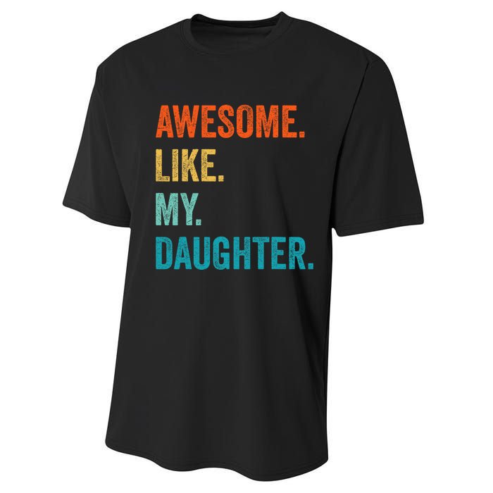 Funny Dad Awesome Like My Daughter Fathers Day Family Humor Performance Sprint T-Shirt