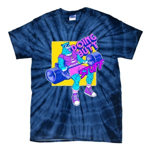 Funny Doing Butt Stuff Workout Bodybuilding Fitness Gym Tie-Dye T-Shirt