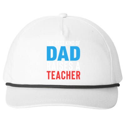 Father's Day Best Dad Raises A Teacher Essential Gift Snapback Five-Panel Rope Hat