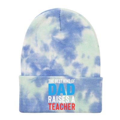 Father's Day Best Dad Raises A Teacher Essential Gift Tie Dye 12in Knit Beanie