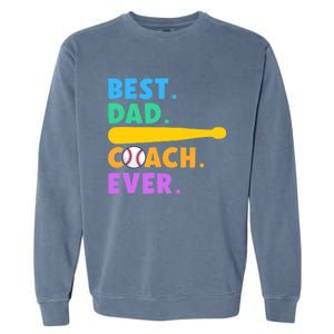 FATHER'S DAY BASEBALL FATHER BEST DAD COACH EVER BASEBALL Garment-Dyed Sweatshirt