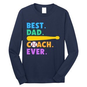 FATHER'S DAY BASEBALL FATHER BEST DAD COACH EVER BASEBALL Long Sleeve Shirt