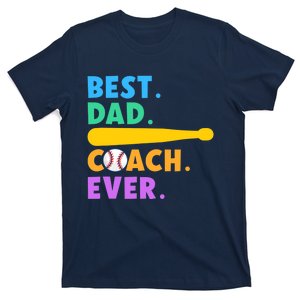 FATHER'S DAY BASEBALL FATHER BEST DAD COACH EVER BASEBALL T-Shirt