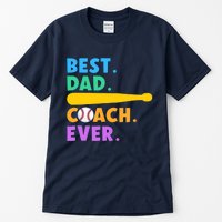 FATHER'S DAY BASEBALL FATHER BEST DAD COACH EVER BASEBALL Tall T-Shirt