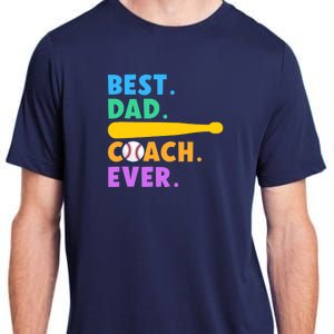 FATHER'S DAY BASEBALL FATHER BEST DAD COACH EVER BASEBALL Adult ChromaSoft Performance T-Shirt