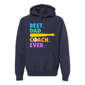 FATHER'S DAY BASEBALL FATHER BEST DAD COACH EVER BASEBALL Premium Hoodie