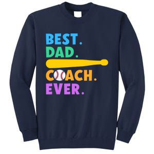 FATHER'S DAY BASEBALL FATHER BEST DAD COACH EVER BASEBALL Tall Sweatshirt