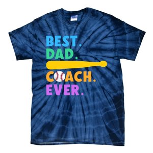 FATHER'S DAY BASEBALL FATHER BEST DAD COACH EVER BASEBALL Tie-Dye T-Shirt