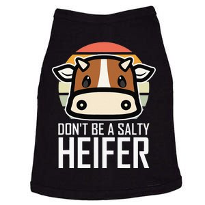 funny Don't Be A Salty Heifer I Love Cow Famer Doggie Tank