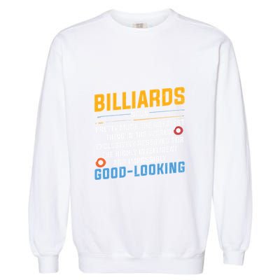 Father's Day Billiards Noun Good Looking Pool Player Gift For Dad Garment-Dyed Sweatshirt