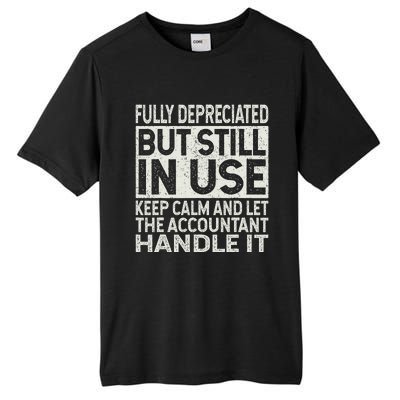 Fully Depreciated But Still In Use Funny Accountant Quote Tall Fusion ChromaSoft Performance T-Shirt