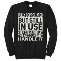 Fully Depreciated But Still In Use Funny Accountant Quote Tall Sweatshirt