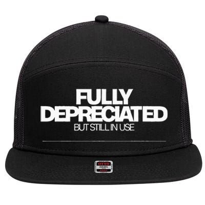 Fully Depreciated But Still In Use 7 Panel Mesh Trucker Snapback Hat