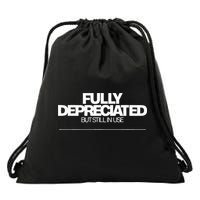 Fully Depreciated But Still In Use Drawstring Bag