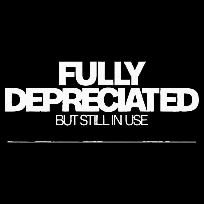 Fully Depreciated But Still In Use Flat Bill Trucker Hat