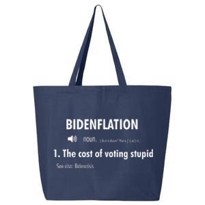 Funny Definition Bidenflation The Cost Of Voting Stupid 25L Jumbo Tote