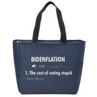 Funny Definition Bidenflation The Cost Of Voting Stupid Zip Tote Bag