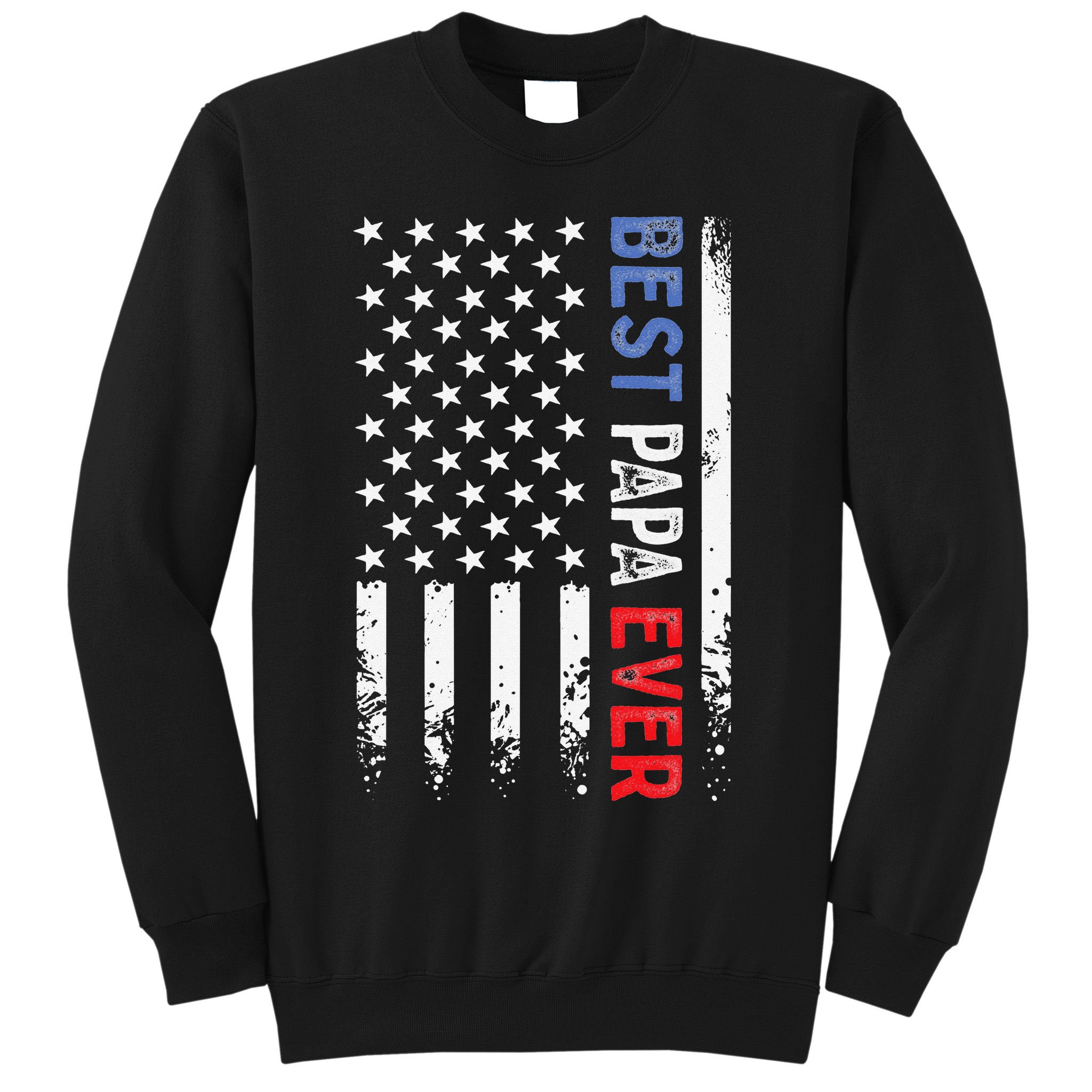 Father's Day Best Papa Ever with US American Flag Sweatshirt