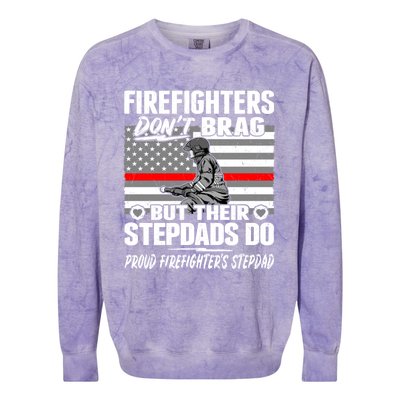 Firefighters Dont Brag Proud Firefighter Stepdad Dad Gift Colorblast Crewneck Sweatshirt