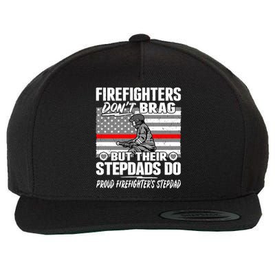 Firefighters Dont Brag Proud Firefighter Stepdad Dad Gift Wool Snapback Cap