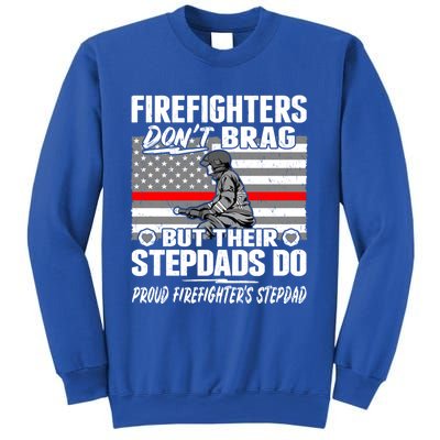 Firefighters Dont Brag Proud Firefighter Stepdad Dad Gift Sweatshirt