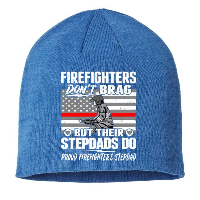 Firefighters Dont Brag Proud Firefighter Stepdad Dad Gift Sustainable Beanie