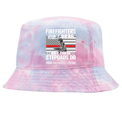 Firefighters Dont Brag Proud Firefighter Stepdad Dad Gift Tie-Dyed Bucket Hat