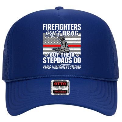 Firefighters Dont Brag Proud Firefighter Stepdad Dad Gift High Crown Mesh Back Trucker Hat