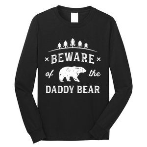 Fathers Day / Beware Daddy Bear Trees / Protective Dads Long Sleeve Shirt