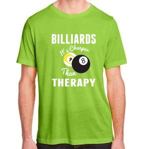 Father's Day BILLIARDS Its Cheaper Than Therapy Pool Player Gift For Dad Adult ChromaSoft Performance T-Shirt