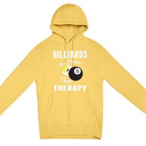 Father's Day BILLIARDS Its Cheaper Than Therapy Pool Player Gift For Dad Premium Pullover Hoodie