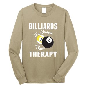 Father's Day BILLIARDS Its Cheaper Than Therapy Pool Player Gift For Dad Long Sleeve Shirt