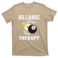 Father's Day BILLIARDS Its Cheaper Than Therapy Pool Player Gift For Dad T-Shirt