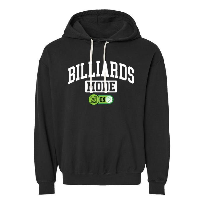 Father's Day Billiards Mode On Funny Billiard Pool Player Gift For Dad Garment-Dyed Fleece Hoodie