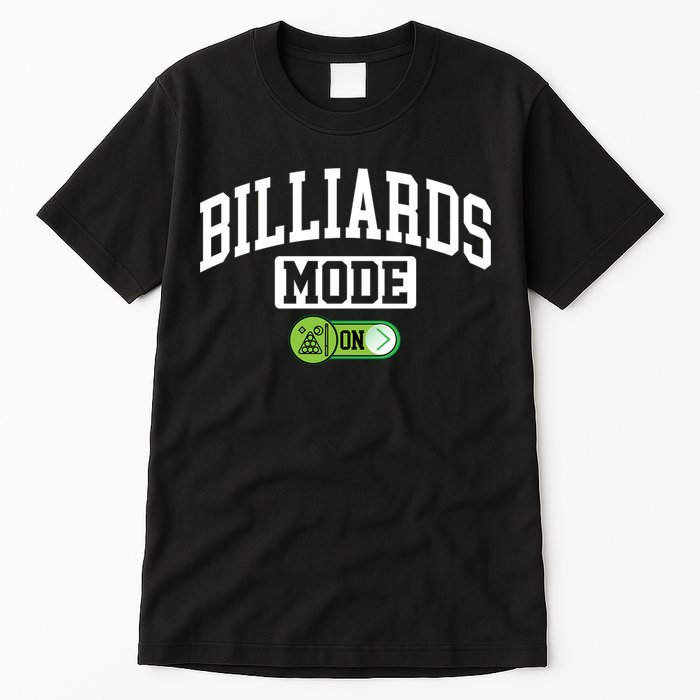 Father's Day Billiards Mode On Funny Billiard Pool Player Gift For Dad Tall T-Shirt