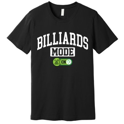 Father's Day Billiards Mode On Funny Billiard Pool Player Gift For Dad Premium T-Shirt