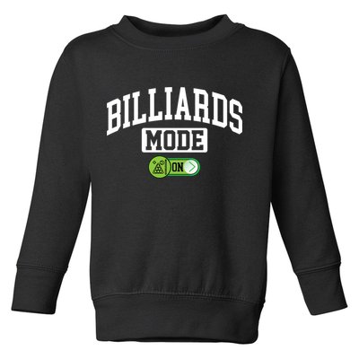 Father's Day Billiards Mode On Funny Billiard Pool Player Gift For Dad Toddler Sweatshirt