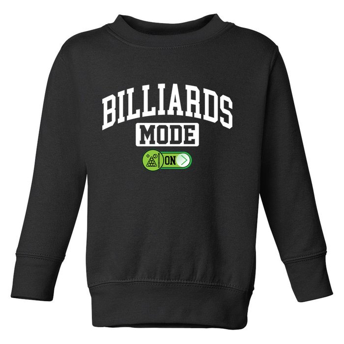 Father's Day Billiards Mode On Funny Billiard Pool Player Gift For Dad Toddler Sweatshirt